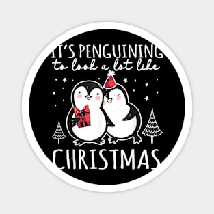 It's Penguining To Look a lot Like - Couple Penguin - Christmas Penguin Magnet